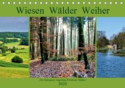 Wiesen Wälder Weiher. Der Naturpark Augsburg-Westliche Wälder (Tischkalender 2020 DIN A5 quer)