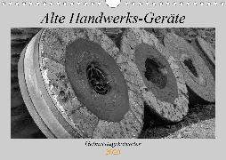 Alte Handwerks-Geräte (Wandkalender 2020 DIN A4 quer)