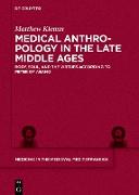 Medical Anthropology in the Late Middle Ages