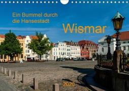 Ein Bummel durch die Hansestadt Wismar (Wandkalender 2020 DIN A4 quer)