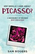 Why Should I Care About Picasso?