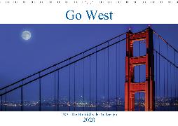 Go West. USA - Die Highlights des Südwesten (Wandkalender 2020 DIN A3 quer)
