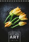 KITCHEN ART Küchen-Stillleben (Tischkalender 2020 DIN A5 hoch)