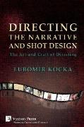 Directing the Narrative and Shot Design