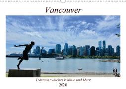 Vancouver - Träumen zwischen Wolken und Meer (Wandkalender 2020 DIN A3 quer)