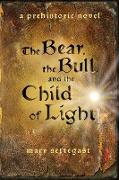 The Bear, the Bull, and the Child of Light