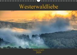 Westerwaldliebe (Wandkalender 2020 DIN A3 quer)