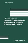 Gromov¿s Compactness Theorem for Pseudo-holomorphic Curves