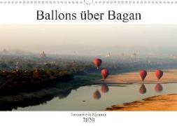 Ballons über Bagan (Wandkalender 2020 DIN A3 quer)
