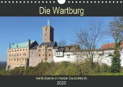 Die Wartburg - Weltkulturerbe im Herzen Deutschlands (Wandkalender 2020 DIN A4 quer)