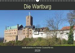 Die Wartburg - Weltkulturerbe im Herzen Deutschlands (Wandkalender 2020 DIN A3 quer)