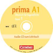 Prima - Deutsch für Jugendliche, Bisherige Ausgabe, A1: Band 1, Audio-CD