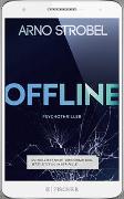 Offline - Du wolltest nicht erreichbar sein. Jetzt sitzt du in der Falle