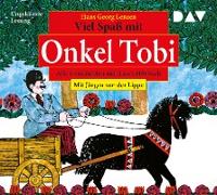 Viel Spaß mit Onkel Tobi – Alle Geschichten auf einem Hörbuch