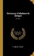 Dictionary of Madame de Sévigné, Volume I