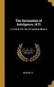 The Declaration of Indulgence, 1672: A Study in the Rise of Organised Dissent