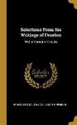 Selections from the Writings of Fenelon: With a Memoir of His Life