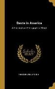 Dante in America: A Historical and Bibliographical Study