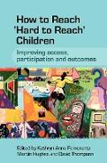 How to Reach 'Hard to Reach' Children