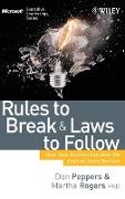 Rules to Break and Laws to Follow