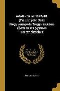 Adalékok AZ 1847/48. [tizennyolc Száz Negyvennyolc/Negyvenkilenc] Évi Országgyülés Történelméhez