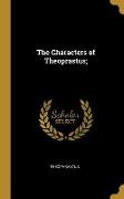 The Characters of Theoprastus