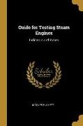 Guide for Testing Steam Engines: Indicators and Brakes