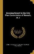 Housing Report to the City Plan Commission of Newark, N. J