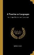 A Treatise on Languages: Their Origin, Structure and Connection