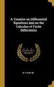 A Treatise on Differential Equations and on the Calculus of Finite Differences