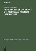 Perspectives of Irony on Medieval French Literature