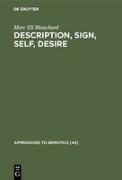 Description, Sign, Self, Desire