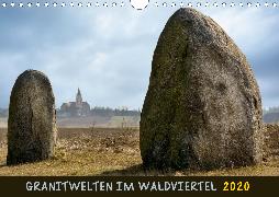 Granitwelten im Waldviertel (Wandkalender 2020 DIN A4 quer)