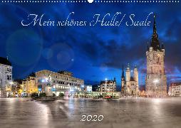 Mein schönes Halle/ Saale 2020 (Wandkalender 2020 DIN A2 quer)