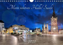 Mein schönes Halle/ Saale 2020 (Wandkalender 2020 DIN A4 quer)