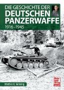 Die Geschichte der Deutschen Panzerwaffe