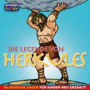 Die Legende von Herkules - Klassische Sagen für Kinder neu erzählt