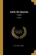 Azeth, the Egyptian: A Novel, Volume I