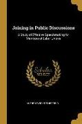 Joining in Public Discussions: A Study of Effective Speechmaking for Members of Labor Unions