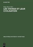 Les Vikings et leur civilisation