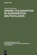 Innere Colonisation im Nordwesten Deutschlands