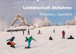 Leidenschaft Skifahren Winterberg / Sauerland (Wandkalender 2020 DIN A2 quer)