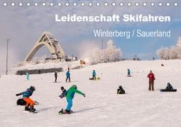 Leidenschaft Skifahren Winterberg / Sauerland (Tischkalender 2020 DIN A5 quer)