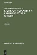 Signs of Humanity / L¿homme et ses signes