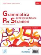 Grammatica della lingua italiana Per Stranieri 2. (B1/B2)