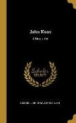 John Knox: A Biography