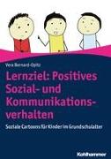 Lernziel: Positives Sozial- und Kommunikationsverhalten