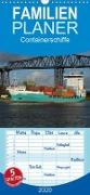 Containerschiffe - Familienplaner hoch (Wandkalender 2020 , 21 cm x 45 cm, hoch)