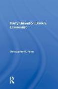 Harry Gunnison Brown: Economist