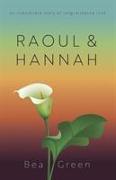 Raoul & Hannah